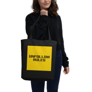 Eco Tote Bag "Unfollow Rules"