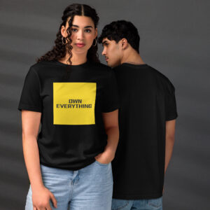 Unisex staple eco t-shirt - OWN EVERYTHING