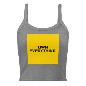 Women’s micro-rib tank top - OWN EVERYTHING